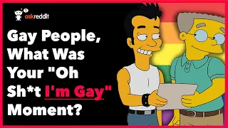 Gay People Share Their “Oh, I’m Gay!" Moment | Ask Reddit Stories