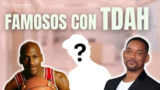 Famosos con TDAH ¿Cuántos conoces?