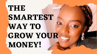 THE SMARTEST WAY TO GROW YOUR MONEY || MAKE MONEY, KEEP MONEY THEN MULTIPY MONEY!