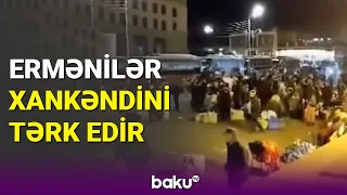 Qarabağ erməniləri Xankəndidən çıxır