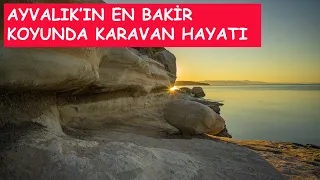 Ayvalık'ın en Bakir Koyunda Karavan Hayatı, Vanlife in the most untouched Bay of Ayvalık, #karavan