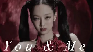 YOU & ME (JENNIE)