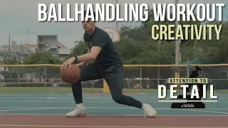 At-Home Creativity Ballhandling Workout 🔬 // Push Your Limits