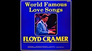 Floyd Cramer "WORLD FAMOUS LOVE SONGS"