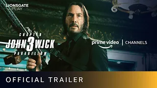 John Wick: Chapter 3 Parabellum - Official Trailer | Amazon Prime Video Channels | Lionsgate Play