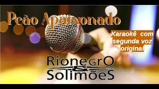 Peão Apaixonado  - karaokê playback c/ segunda voz original c/ letra - Rio Negro e Solimões