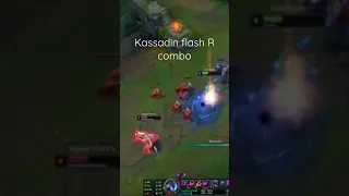 Kassadin flash R combo