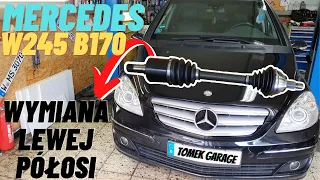 Mercedes W245 B170 | Wymiana Lewej Półosi