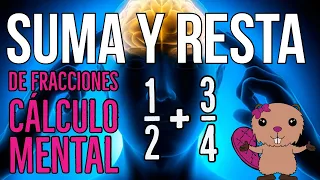 📕SUMA (+) y RESTA (-) de FRACCIONES con DIFERENTE denominador CÁLCULO MENTAL🖍📚