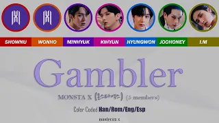 MONSTA X (몬스타엑스) (5 members) - Gambler (Color Coded Han/Rom/Eng/Esp Lyrics)