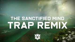 We Are Your, Salvation (Destiny 2: The Sanctified Mind Trap Remix) (Sanctified Drip)
