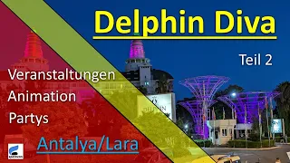 Reise Videos Türkei. Hotel Delphin Diva Teil 2. Antalya/ Lara