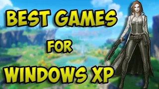 Top 10 Games For WINDOWS XP (512MB/1GB/2GB RAM | 64MB/128MB/256MB VRAM)