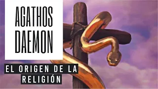 Aghathos Daemon. El Origen de la Religión.