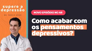 DEPRESSÃO E PENSAMENTOS NEGATIVOS: 5 PASSOS PRÁTICOS QUE FUNCIONAM