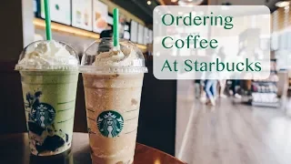 Ordering Coffee at Starbucks in English