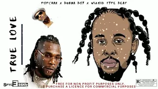 [FREE] - Popcaan x Burna Boy x Wizkid Afro-Dancehall Type Beat - TRUE LOVE #afrobeats #dancehall