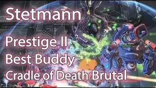 StarCraft II Co-op Stetmann Masteries 90/Prestige 2 : Best Buddy/Cradle of Death/Brutal