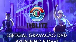 TV Blitz Especial - Gravação DVD Bruninho e Davi