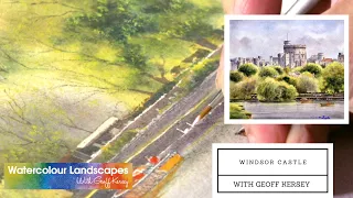 My 100th tutorial - Painting Windsor Castle with Geoff Kersey ⎮ Watercolour Landscapes