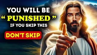 🛑 God's Shocking Prophecy, You Will Be Punished If You Skip This | God Message Today #jesus