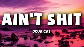 Doja Cat - Ain't Shit (Lyrics)