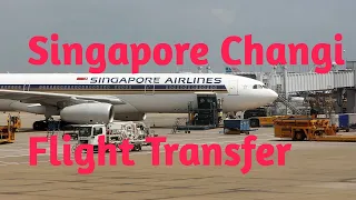 Singapore Changi Flight Transfer Procedure