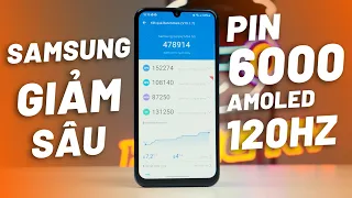 Điện Thoại Samsung Pin Trâu 6.000mAh, Màn Amoled 120Hz, Camera OIS Giảm Cực Sâu Nhưng Có Đáng?