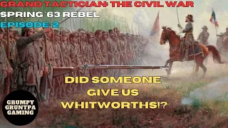 Did Someone Give us Whitworths!? - GT:CW Rebel Spring '63 Ep. 2