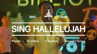 Claysteer / Popek  / Dr Alban / Sound'n'Grace - Sing Hallelujah