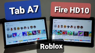 Roblox on Samsung Tab A7 vs 2021 Amazon Fire Hd10