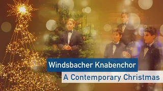 A Contemporary Christmas | Windsbacher Knabenchor