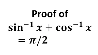sin^-1(x) + cos^-1(x) = pi/2 | arcsin x + arcos x = pi/2