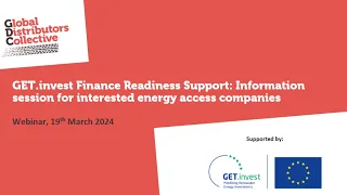 GET.invest Finance Readiness Support: Information session for interested energy access companies