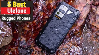 Top 5 Best Rugged Ulefone Smartphones In 2023