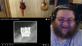 Black Pistol Fire - Suffication Blues (Reaction)