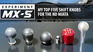 My Top 5 Shift Knobs for ND Miata