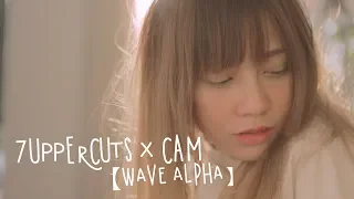 7UPPERCUTS × CAM -【WAVE ALPHA】 OFFICIAL MUSIC VIDEO