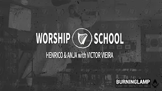 Victor Vieira - How to have a burning heart // Burning Lamp Worship School 2019