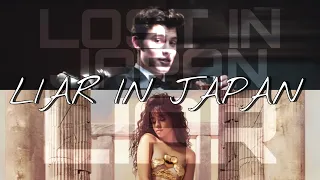 "Liar in Japan" (MV) | Mashup of Camila Cabello x Shawn Mendes