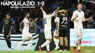 NAPOLI-LAZIO 1-2 - Radiocronaca di Francesco Repice (2/9/2023) Rai Radio 1