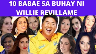 10 BABAE sa Buhay ni WILLIE REVILLAME | Kuya Will's Ex GFs & WIVES | Love Life