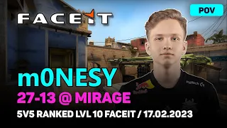 CSGO POV G2 m0NESY (27-13) (MIRAGE) @ FACEIT 5V5 RANKED LVL 10 / Feb 17, 2023