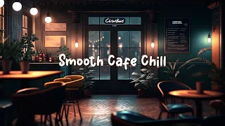 Smooth Cafe Chill ☕ Rain Lofi With Rain Sound For Souls In Need Of Relaxing ☕ Lofi Café