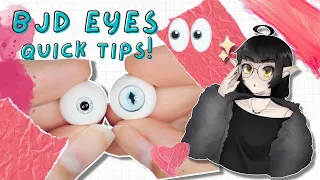 Quick BJD Tips! | Eye Putty and Iris Sizes!