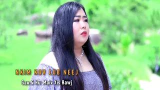 Nkim Kuv Lub Neej by Maiv Xis Hawj New Song 15/10/2020-2021