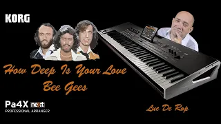 How Deep Is Your Love - Bee Gees - Luc De Rop - Korg Pa4x