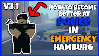 Be a BETTER Police Officer in Emergency Hamburg with 5 Tips