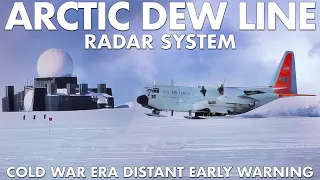 Arctic Distant Early System | The Cold War Era DEW Line. Defending The North American Territory