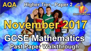 GCSE Maths AQA November 2017 Paper 2 Higher Tier Walkthrough (*)